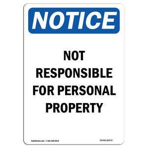 NOTICE Not Responsible For Personal Property