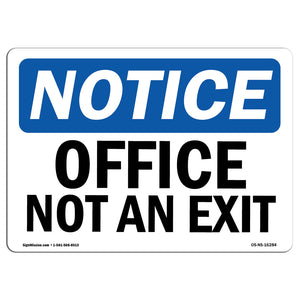 NOTICE Office Not An Exit