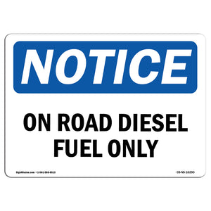 NOTICE On Road Diesel Fuel Only