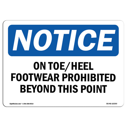 NOTICE Open Toe Heel Footwear Prohibited