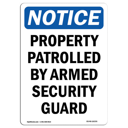 NOTICE Patrolled By Armed Security Guard