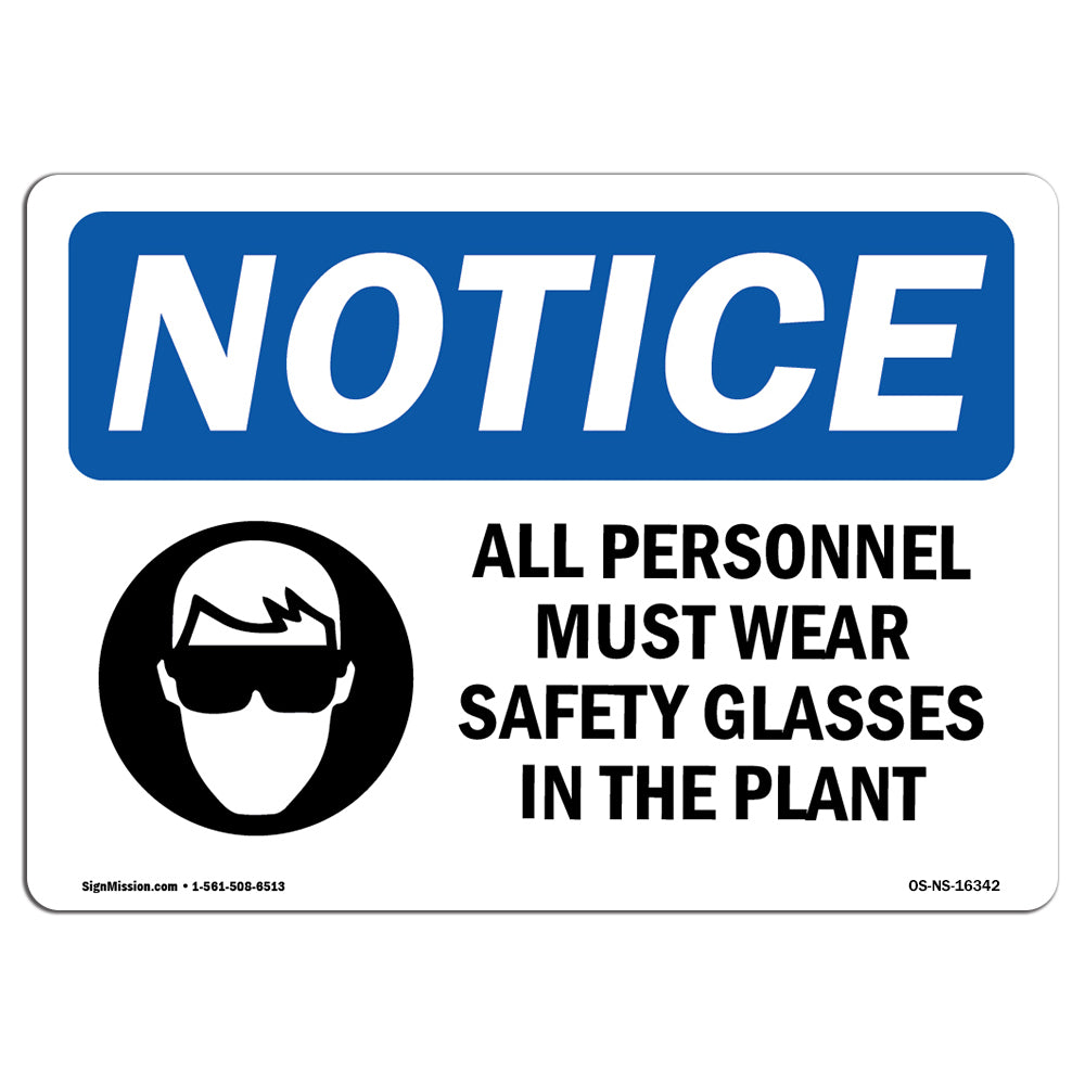 NOTICE Personnel Must Wear Safety Glasses