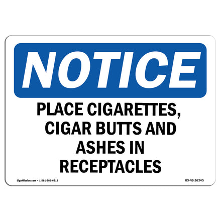 NOTICE Place Cigarettes Butts Ashes In Receptacles