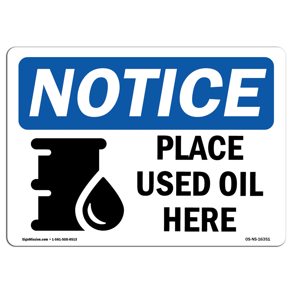 NOTICE Place Used Oil Here