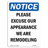 NOTICE Please Excuse Our Appearance Remodeling