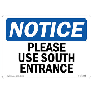 NOTICE Please Use South Entrance