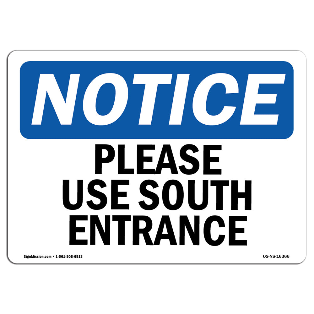 NOTICE Please Use South Entrance