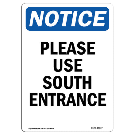 NOTICE Please Use South Entrance