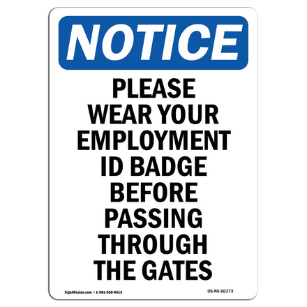 NOTICE Please Wear Your Employment ID Badge