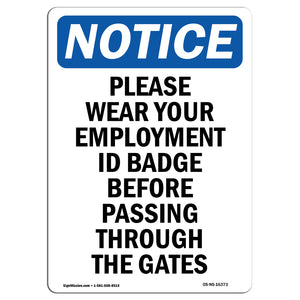 NOTICE Please Wear Your Employment ID Badge