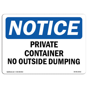 NOTICE Private Container No Outside Dumping