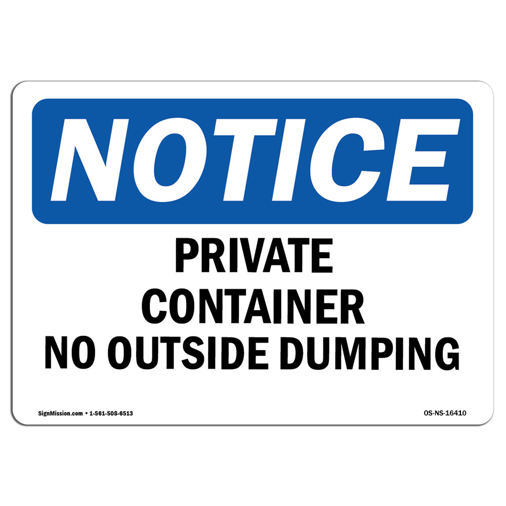 NOTICE Private Container No Outside Dumping