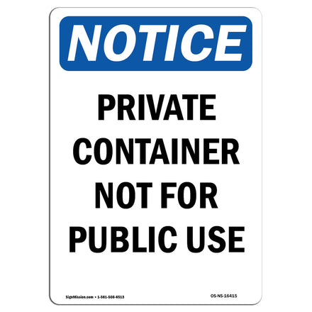 NOTICE Private Container Not For Public Use