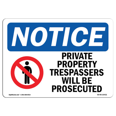 NOTICE Private Property Trespassers Prosecuted