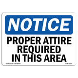 NOTICE Proper Attire Required In This Area