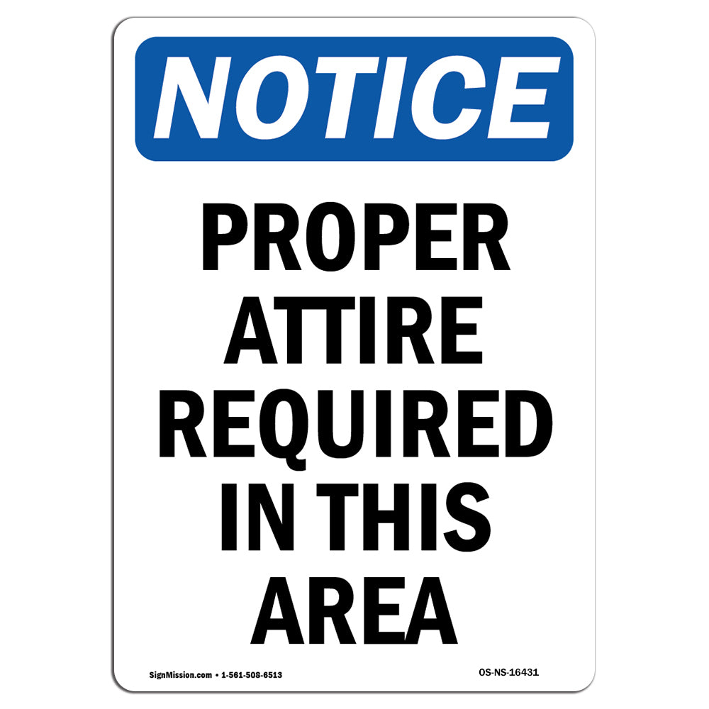 NOTICE Proper Attire Required In This Area