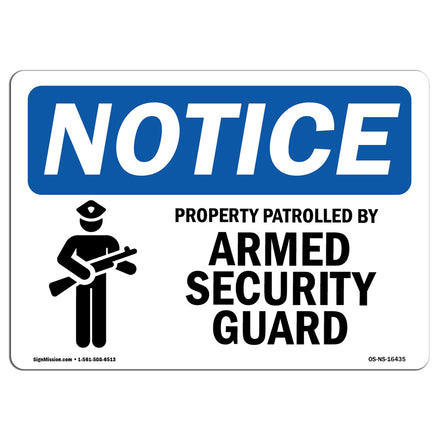 NOTICE Property Patrolled By Armed Security Guard