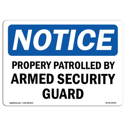 NOTICE Patrolled By Armed Security Guard