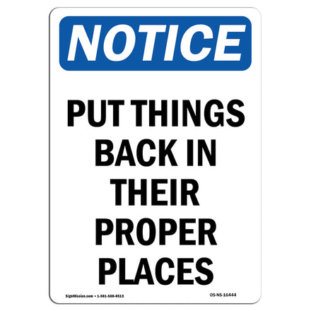 NOTICE Put Things Back In Their Proper Places