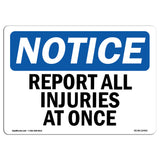 NOTICE Report All Injuries At Once