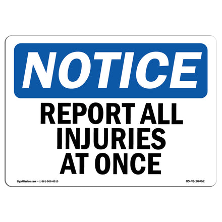 NOTICE Report All Injuries At Once