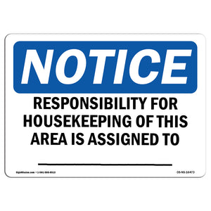 NOTICE Responsibility For Housekeeping Area Custom