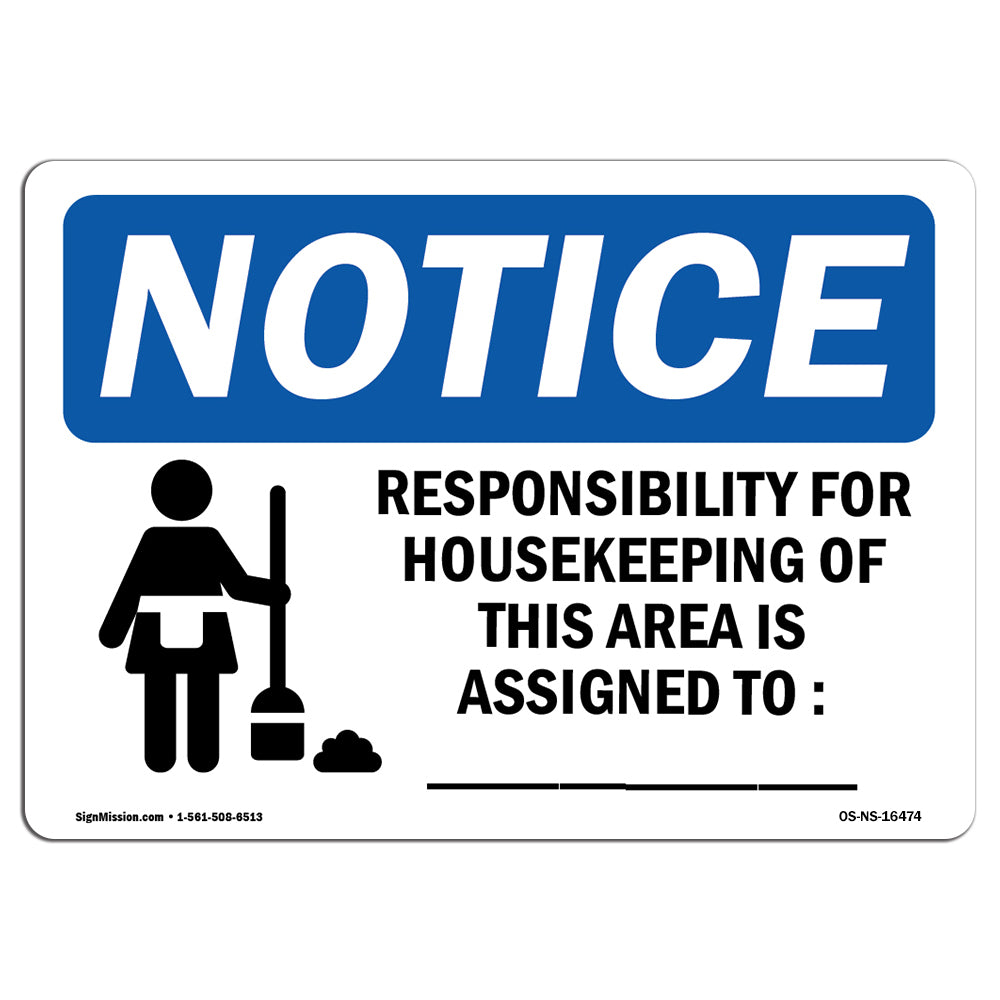 NOTICE Responsibility For Housekeeping Area Custom