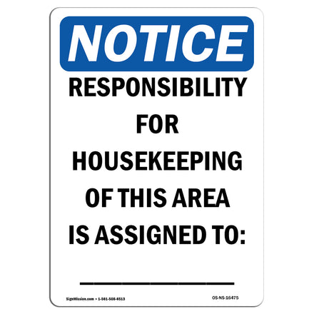 NOTICE Responsibility For Housekeeping Area Custom