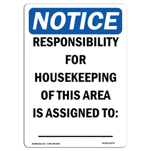 NOTICE Responsibility For Housekeeping Area Custom