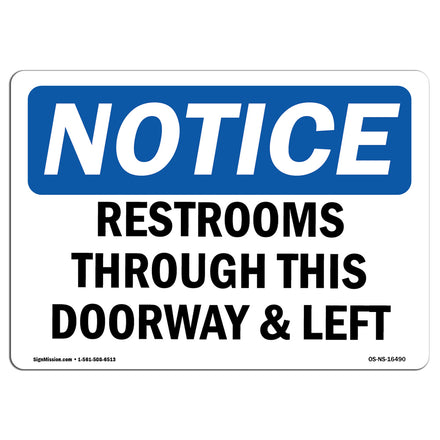 NOTICE Restrooms Through This Doorway And Left