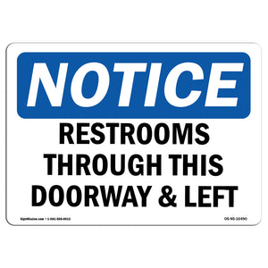 NOTICE Restrooms Through This Doorway And Left