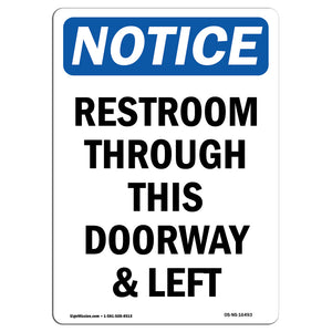 NOTICE Restrooms Through This Doorway And Left