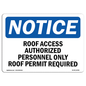 NOTICE Roof Access Authorized Personnel Only