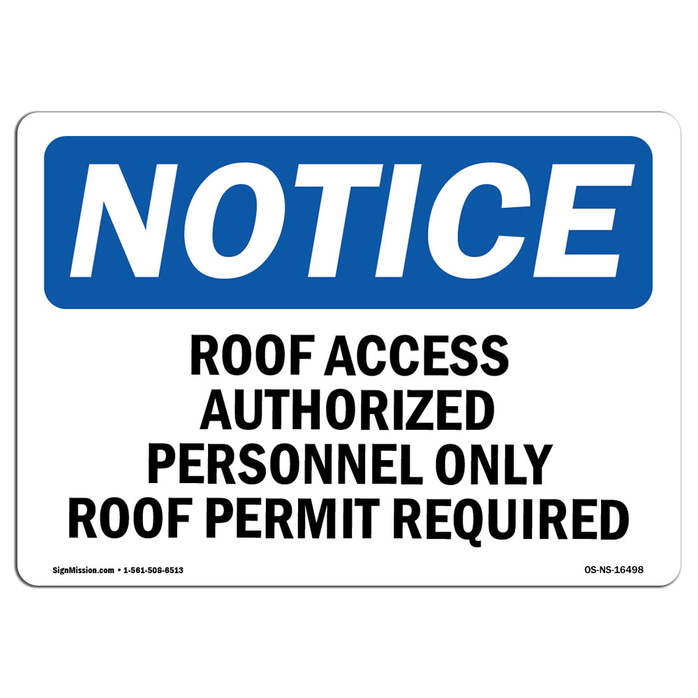 NOTICE Roof Access Authorized Personnel Only