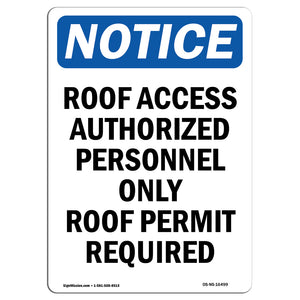 NOTICE Roof Access Authorized Personnel Only