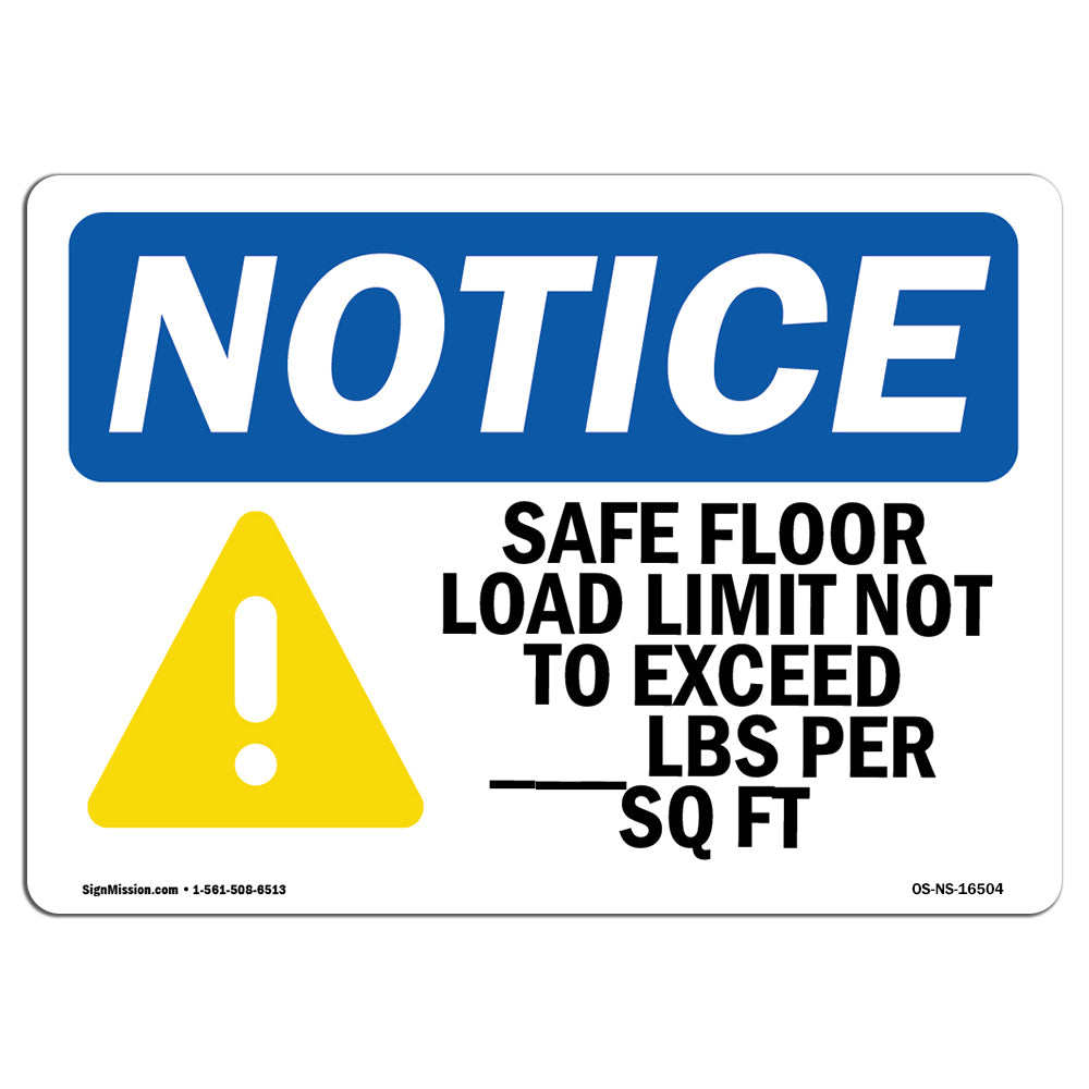 NOTICE Safe Floor Load Limit Not To Exceed Custom