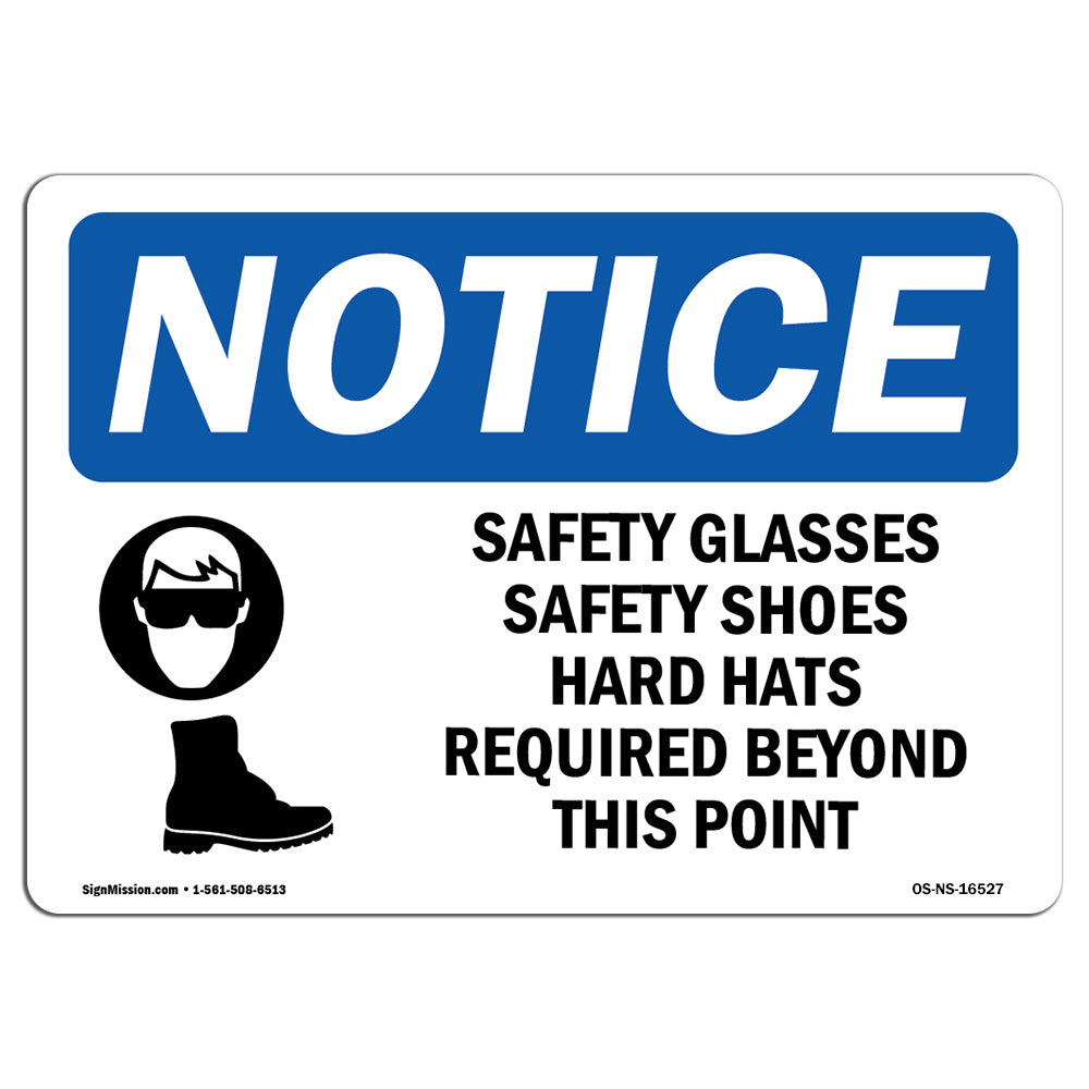 NOTICE Safety Glasses Safety Shoes Hard Hats