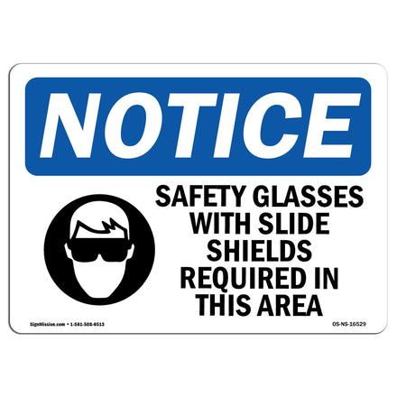 NOTICE Safety Glasses With Side Shields Required