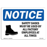 NOTICE Safety Shoes Must Be Used By All Employees