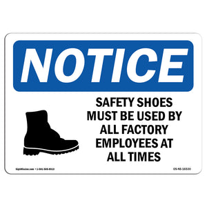 NOTICE Safety Shoes Must Be Used By All Employees