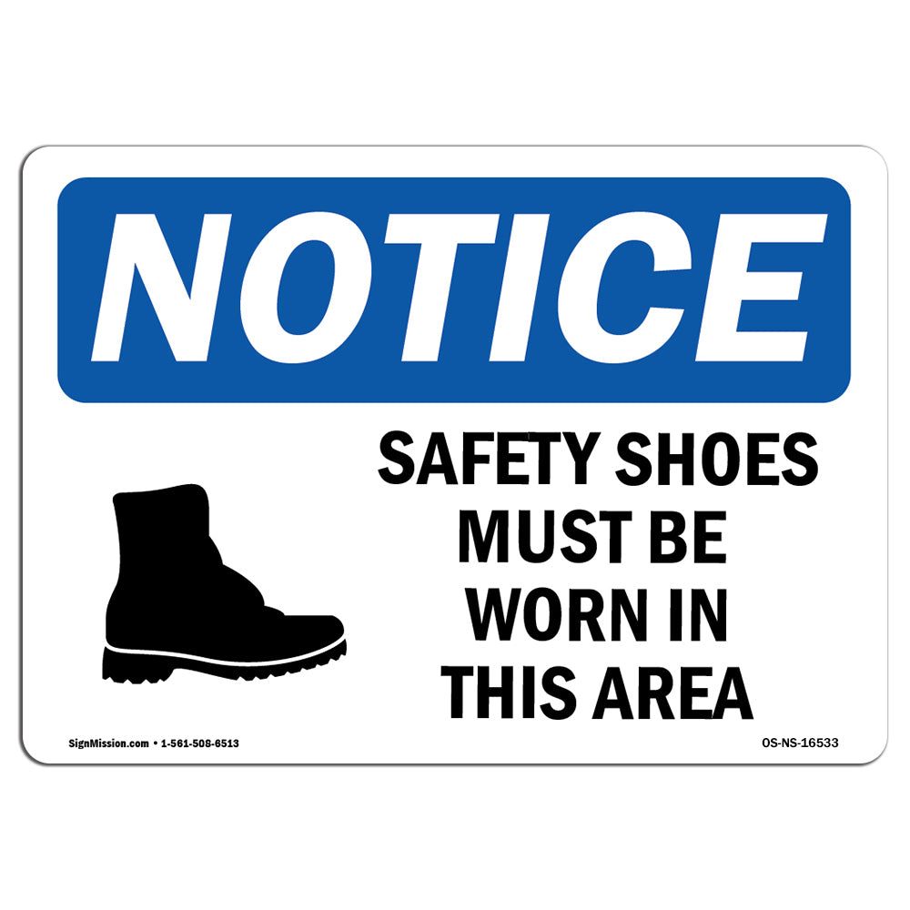 NOTICE Safety Shoes Must Be Worn In This Area