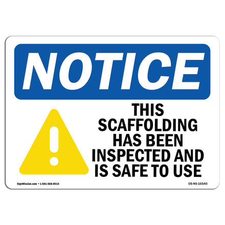 NOTICE Scaffolding Has Been Inspected Safe To Use