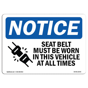 NOTICE Seat Belts Must Be Worn In This Vehicle