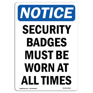 NOTICE Security Badges Must Be Worn All Times