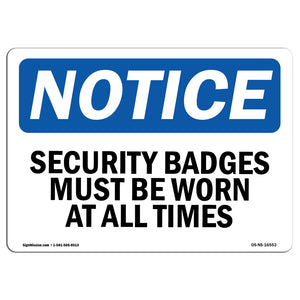 NOTICE Security Badges Must Be Worn All Times