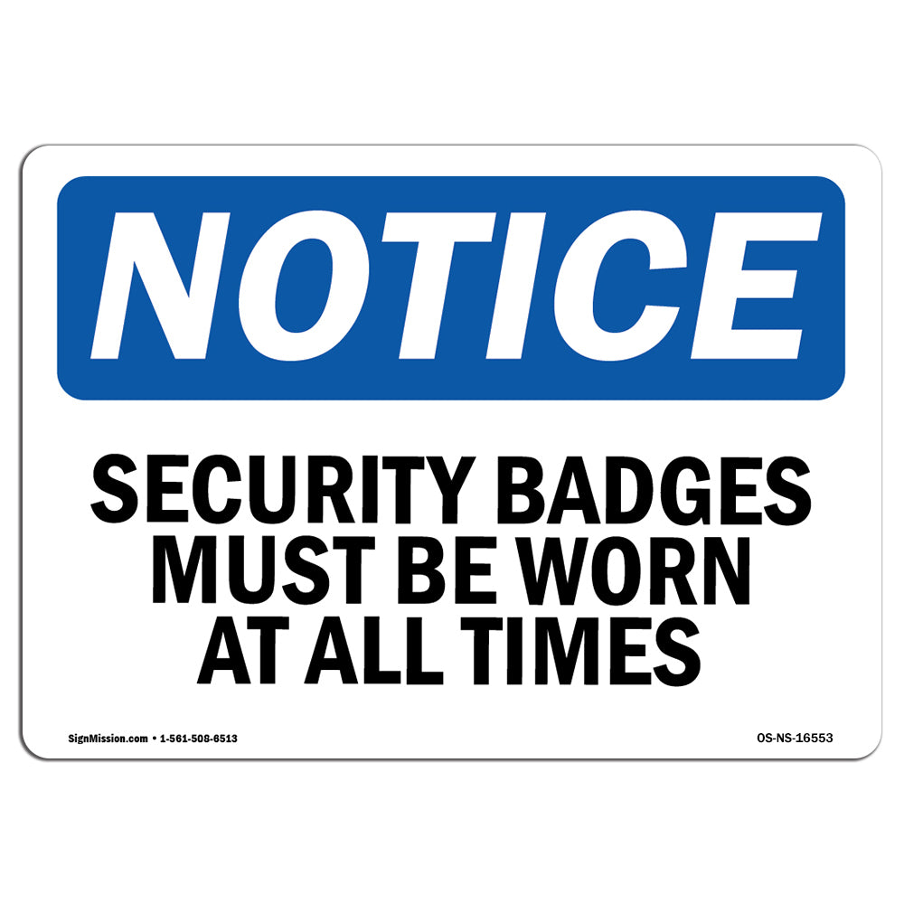 NOTICE Security Badges Must Be Worn All Times