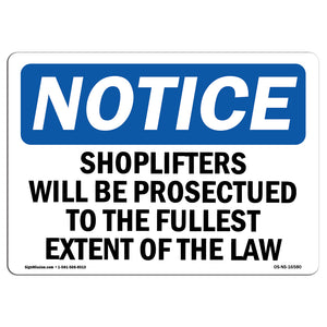 NOTICE Shoplifters Will Be Prosecuted