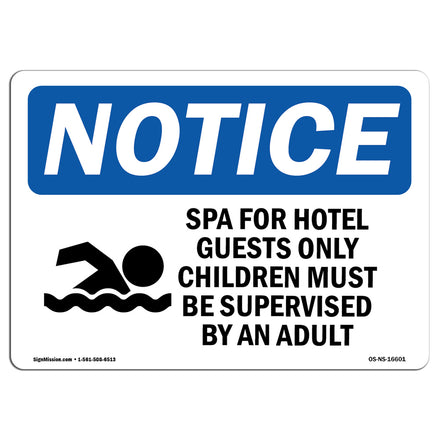 NOTICE Spa Hotel Guests Only Children Supervised