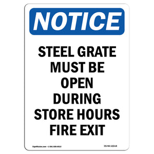 Notice Steel Grate Must Be Open During Store