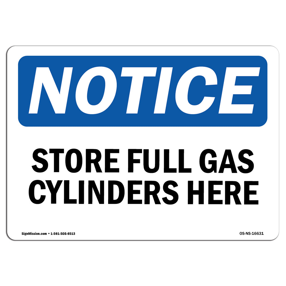 NOTICE Store Full Gas Cylinders Here